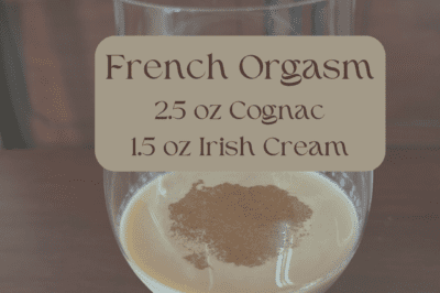 French Orgasm Cocktail: A Luxurious Blend of Cognac and Irish Cream