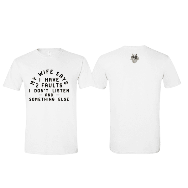 I don't listen - Mens White Tshirt